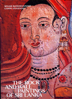 The Rock and Wall Paintings Of Sri Lanka