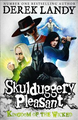 Skulduggery Pleasant 07 : Kingdom of the Wicked