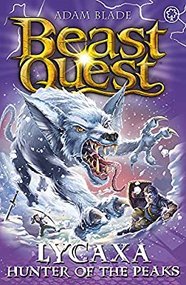 Beast Quest Series 25 Book 2 : Lycaxa Hunter of the Peaks 