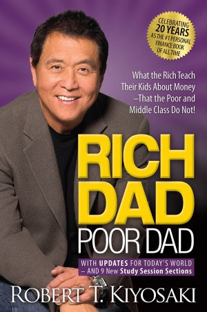 Rich Dad, Poor Dad : What the Rich Teach their Kids
