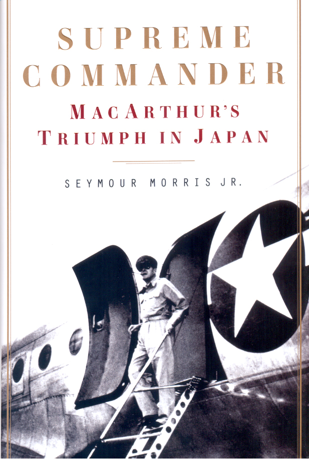 Supreme Commander: MacArthur's Triumph in Japan