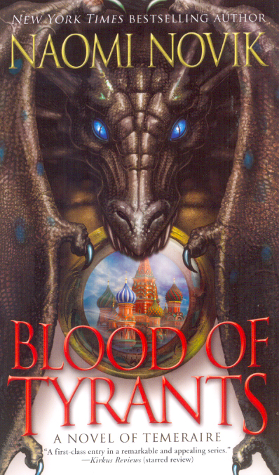 Blood of Tyrants (Temeraire)