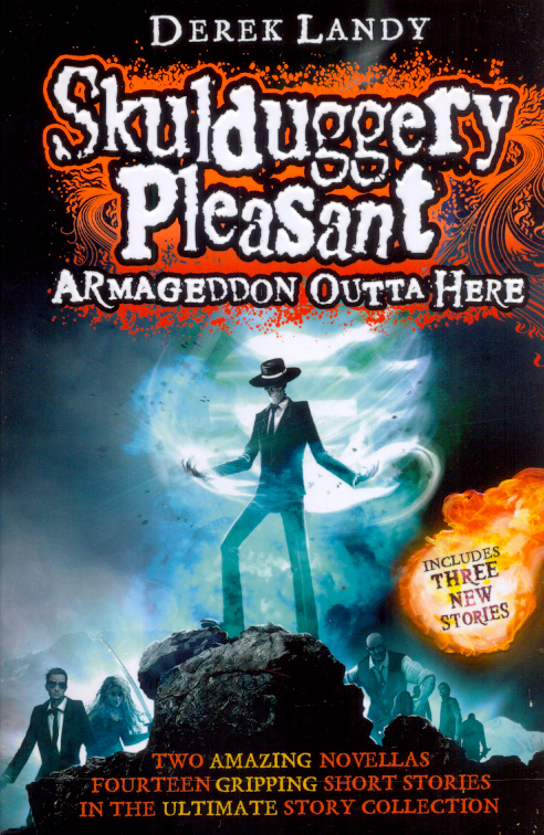 Armageddon Outta Here - The World of Skulduggery Pleasant