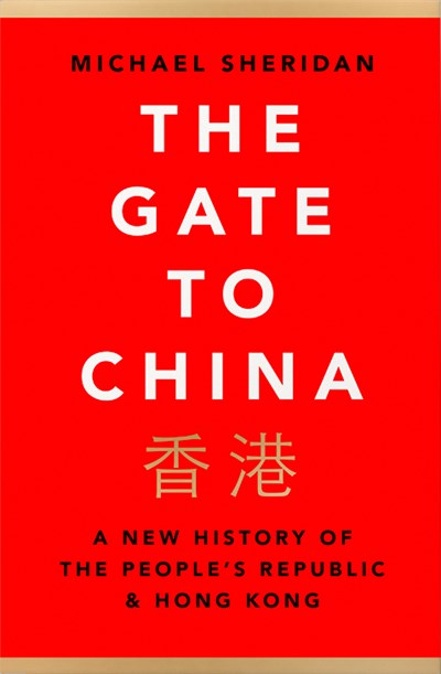 Gate to China : A New History of the Peoples Republic
