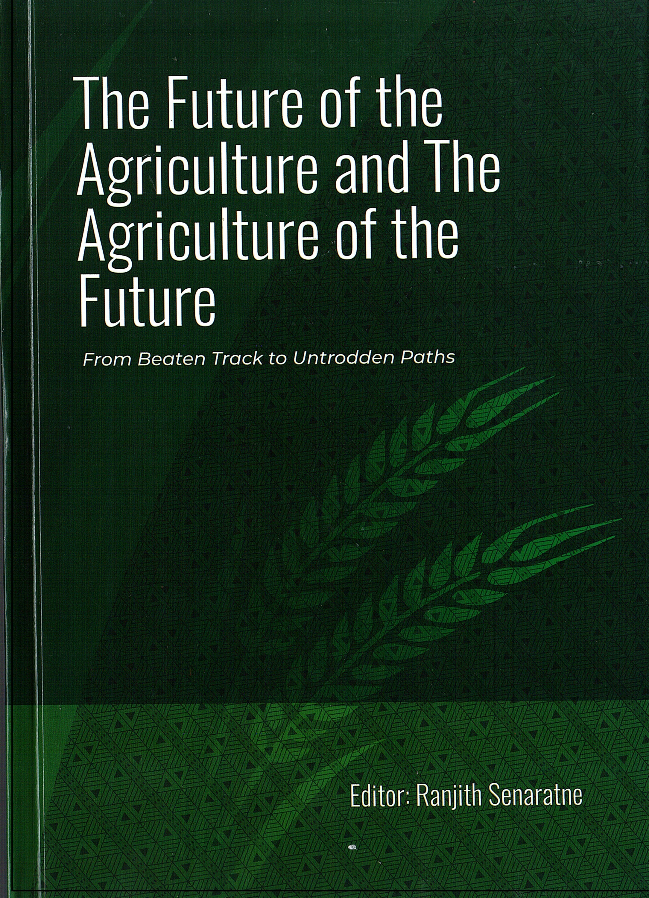 Future Of The Agriculture And The Agriculture Of The Future 
